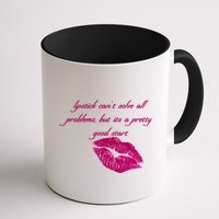 Lipstick Can't Solve All Pretty Problems But It's A Good Start Mug