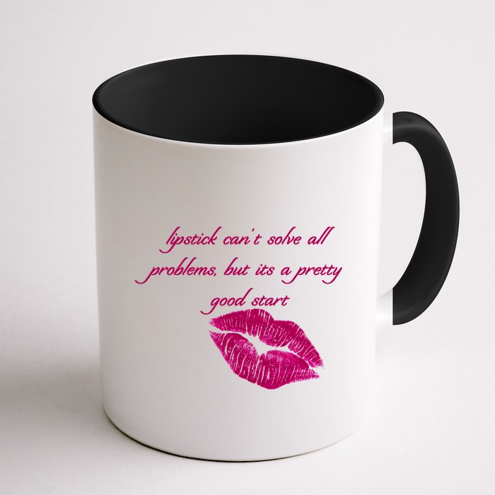Lipstick Can't Solve All Pretty Problems But It's A Good Start Mug