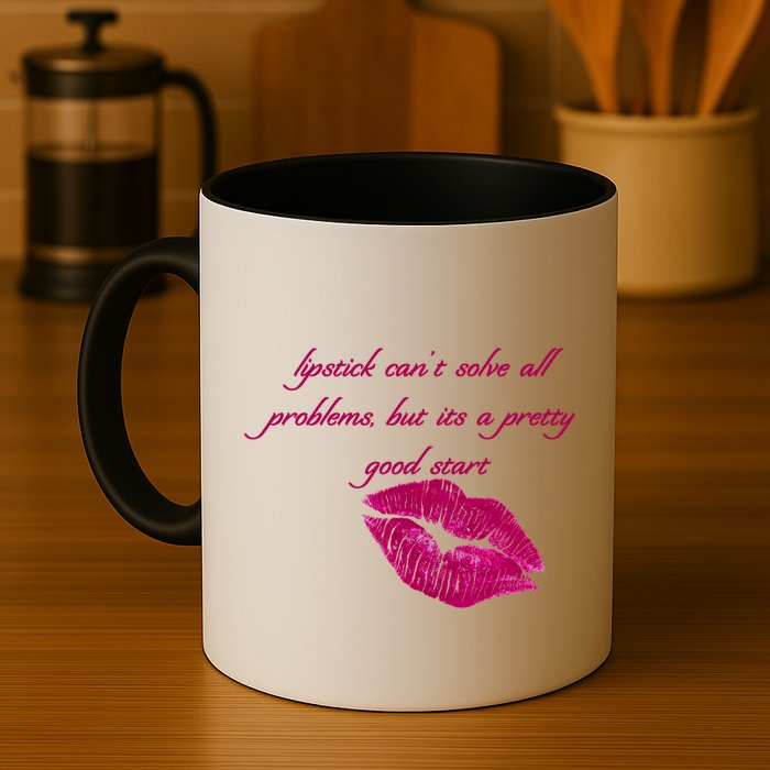 Lipstick Can't Solve All Pretty Problems But It's A Good Start Mug