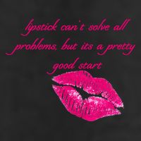 Lipstick Can't Solve All Pretty Problems But It's A Good Start Beanie