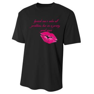 Lipstick Can't Solve All Pretty Problems But It's A Good Start Performance Sprint T-Shirt