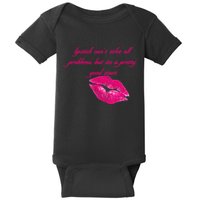 Lipstick Can't Solve All Pretty Problems But It's A Good Start Baby Bodysuit