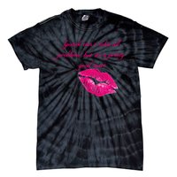 Lipstick Can't Solve All Pretty Problems But It's A Good Start Tie-Dye T-Shirt