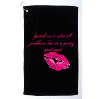 Lipstick Can't Solve All Pretty Problems But It's A Good Start Golf Towel