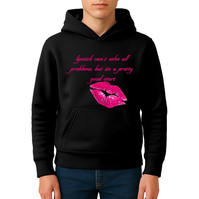 Lipstick Can't Solve All Pretty Problems But It's A Good Start Kids Hoodie