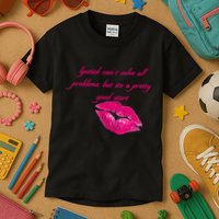 Lipstick Can't Solve All Pretty Problems But It's A Good Start Kids T-Shirt