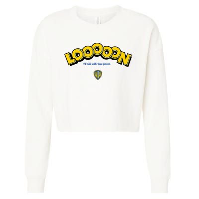Looooon Ill Ride With Loon Forever Cropped Pullover Crew