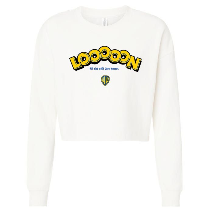Looooon Ill Ride With Loon Forever Cropped Pullover Crew
