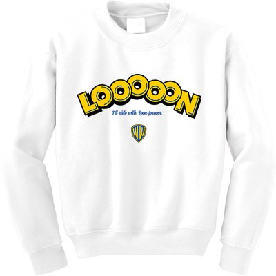 Looooon Ill Ride With Loon Forever Kids Sweatshirt