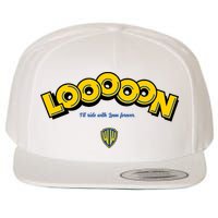 Looooon Ill Ride With Loon Forever Wool Snapback Cap