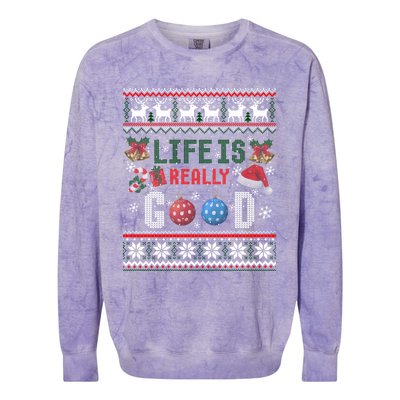 Life Is Really Good Christmas Ugly Xmas Sweater Great Gift Colorblast Crewneck Sweatshirt