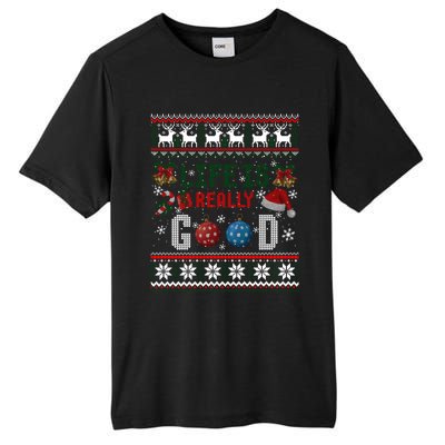 Life Is Really Good Christmas Ugly Xmas Sweater Great Gift Tall Fusion ChromaSoft Performance T-Shirt