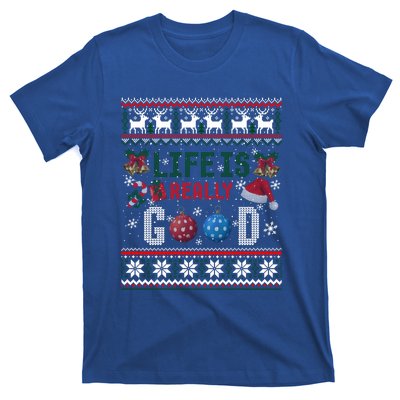 Life Is Really Good Christmas Ugly Xmas Sweater Great Gift T-Shirt