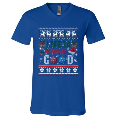 Life Is Really Good Christmas Ugly Xmas Sweater Great Gift V-Neck T-Shirt