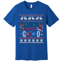 Life Is Really Good Christmas Ugly Xmas Sweater Great Gift Premium T-Shirt