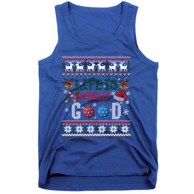 Life Is Really Good Christmas Ugly Xmas Sweater Great Gift Tank Top