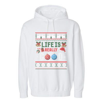 Life Is Really Good Christmas Ugly Xmas Sweater Great Gift Garment-Dyed Fleece Hoodie