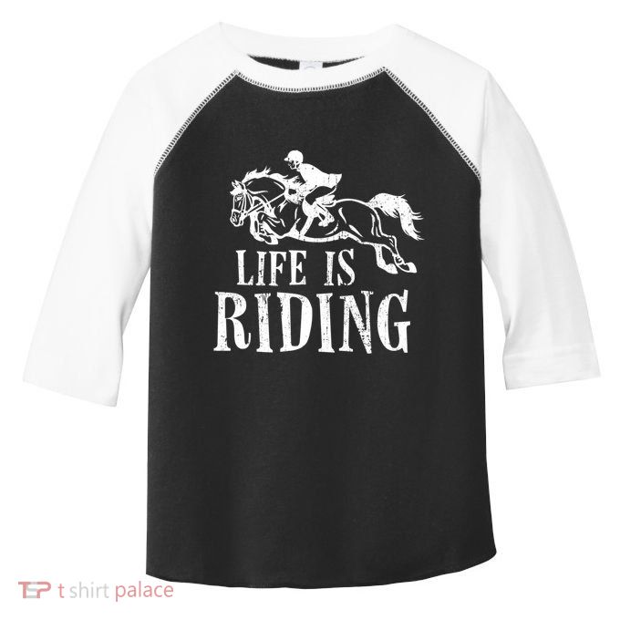 Life Is Riding Horses Equestrian Rider Show Jumper Mom Gift Toddler Fine Jersey T-Shirt