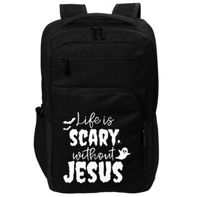 Life Is Scary Without Jesus Ghost Christian Halloween Impact Tech Backpack