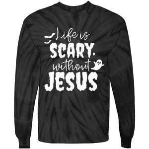 Life Is Scary Without Jesus Ghost Christian Halloween Tie-Dye Long Sleeve Shirt