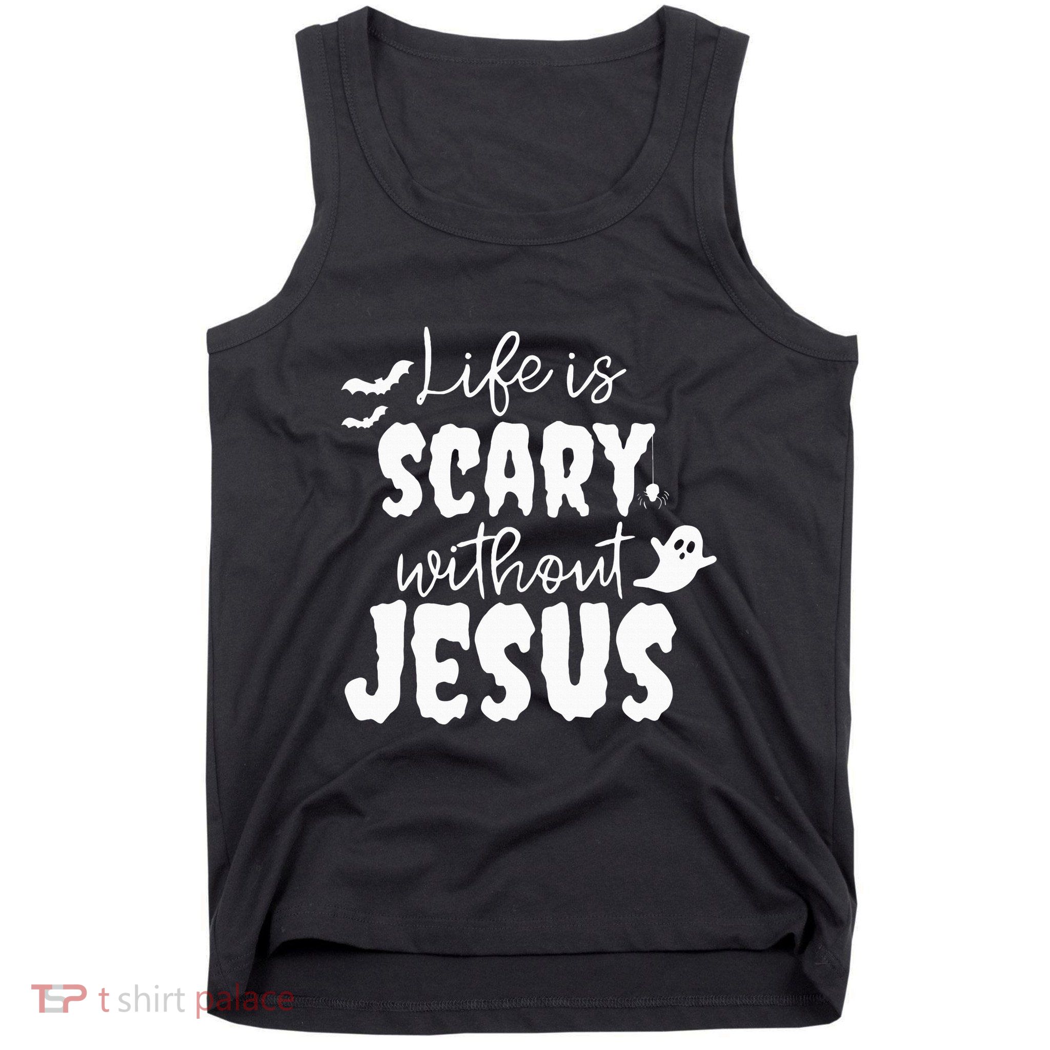 Life Is Scary Without Jesus Ghost Christian Halloween Tank Top