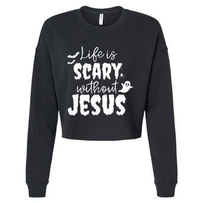 Life Is Scary Without Jesus Ghost Christian Halloween Cropped Pullover Crew