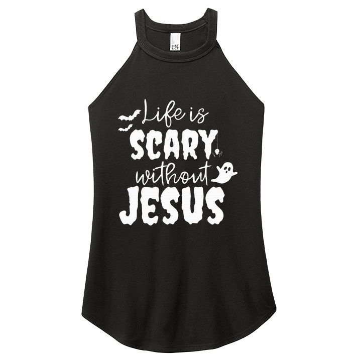Life Is Scary Without Jesus Ghost Christian Halloween Women's Perfect Tri Rocker Tank