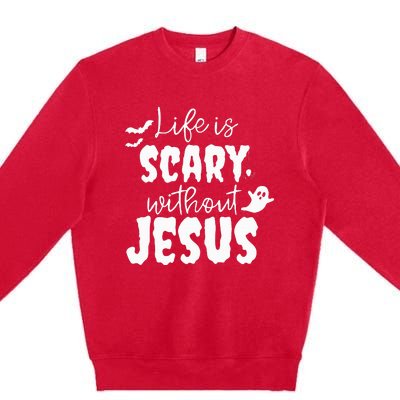 Life Is Scary Without Jesus Ghost Christian Halloween Premium Crewneck Sweatshirt