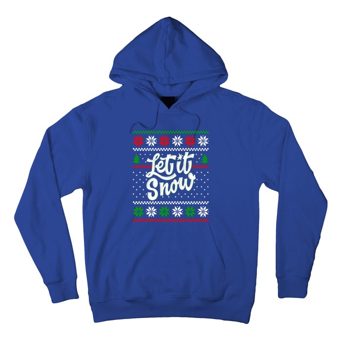 Let It Snow Christmas Funny Xmas Design Great Gift Hoodie