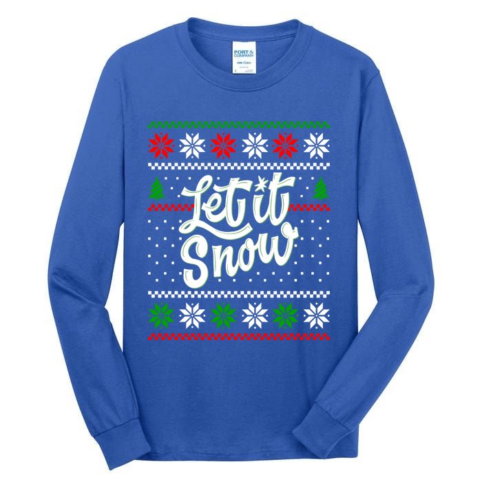 Let It Snow Christmas Funny Xmas Design Great Gift Tall Long Sleeve T-Shirt