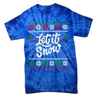 Let It Snow Christmas Funny Xmas Design Great Gift Tie-Dye T-Shirt