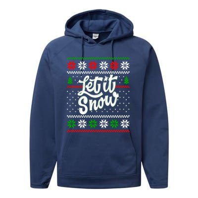 Let It Snow Christmas Funny Xmas Design Great Gift Performance Fleece Hoodie