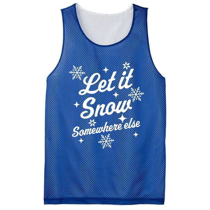 Let It Snow Somewhere Else Funny Sarcastic Ugly Christmas Gift Mesh Reversible Basketball Jersey Tank