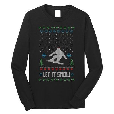 Let It Snow Funny Ugly Christmas Apparel  Snowboard Long Sleeve Shirt