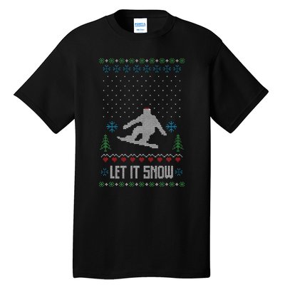 Let It Snow Funny Ugly Christmas Apparel  Snowboard Tall T-Shirt