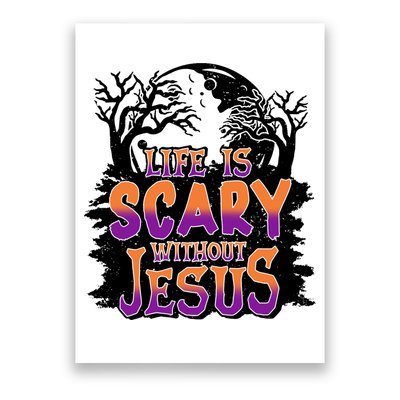 Life Is Scary Without Jesus Christian Halloween Tree Bible Poster