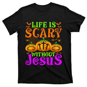 Life Is Scary Without Jesus Christian Halloween Jesus T-Shirt