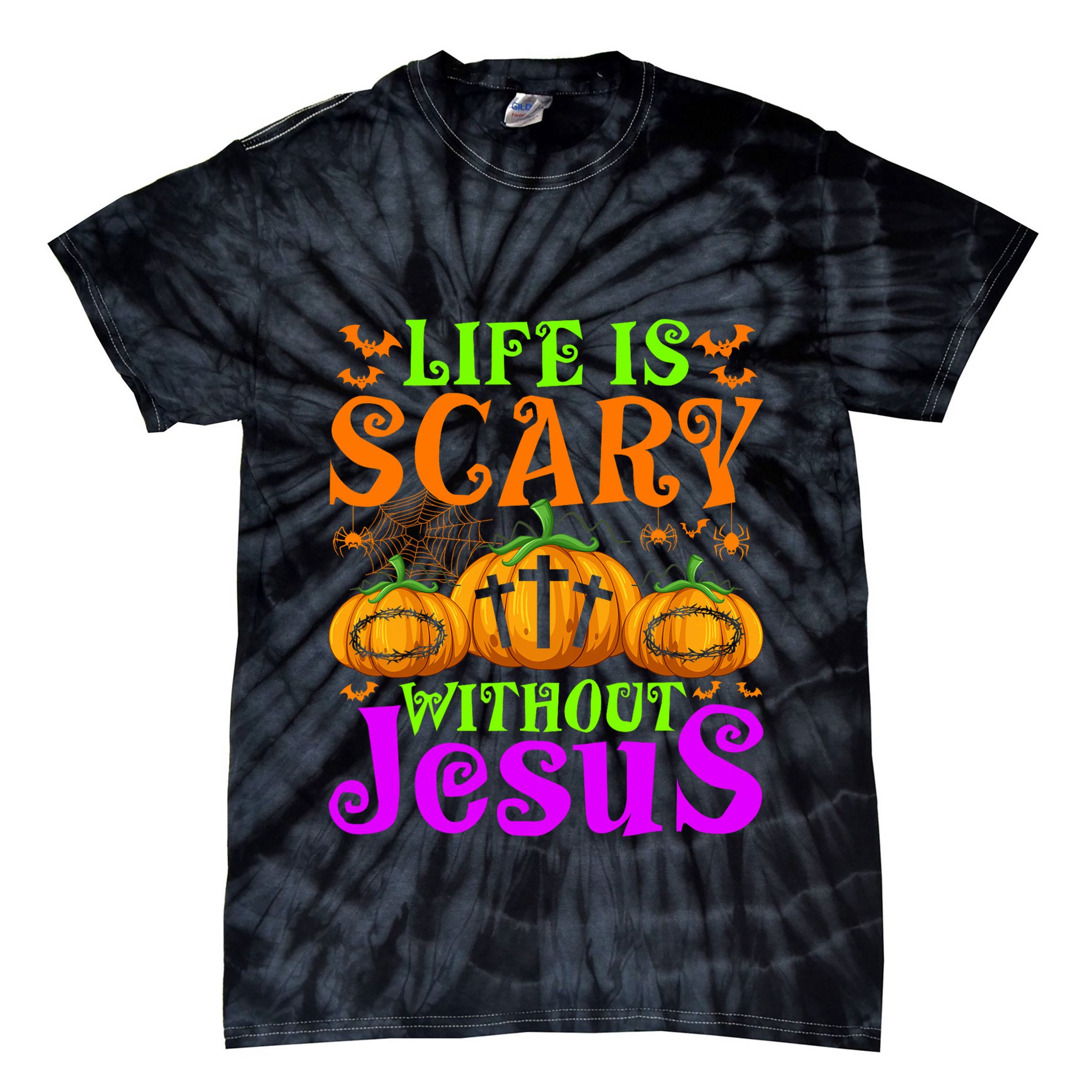 Life Is Scary Without Jesus Christian Halloween Jesus Tie-Dye T-Shirt