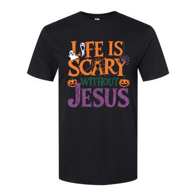 Life Is Scary Without Jesus Christian Halloween Party Softstyle CVC T-Shirt