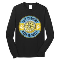 Life Is Short Make It Sweet Lemon Lover Fruit Business Long Sleeve Shirt