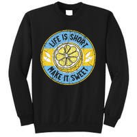 Life Is Short Make It Sweet Lemon Lover Fruit Business Sweatshirt