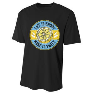 Life Is Short Make It Sweet Lemon Lover Fruit Business Performance Sprint T-Shirt