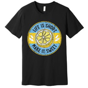 Life Is Short Make It Sweet Lemon Lover Fruit Business Premium T-Shirt