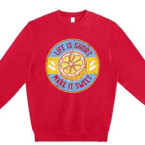 Life Is Short Make It Sweet Lemon Lover Fruit Business Premium Crewneck Sweatshirt