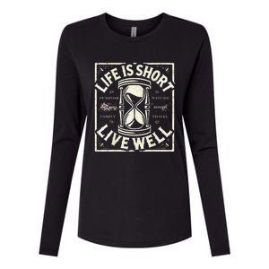 Life Is Short Live Well Womens Cotton Relaxed Long Sleeve T-Shirt