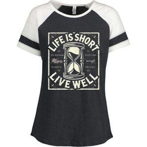 Life Is Short Live Well Enza Ladies Jersey Colorblock Tee