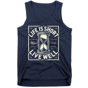 Life Is Short Live Well Tank Top