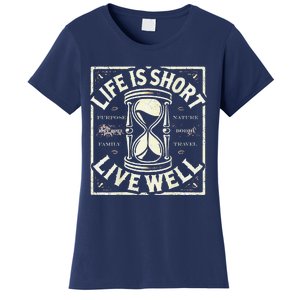 Life Is Short Live Well Women's T-Shirt