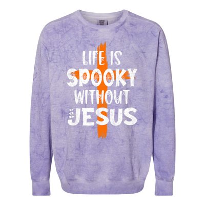 Life Is Scary Without Jesus Halloween Christian Costume Colorblast Crewneck Sweatshirt