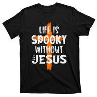 Life Is Scary Without Jesus Halloween Christian Costume T-Shirt